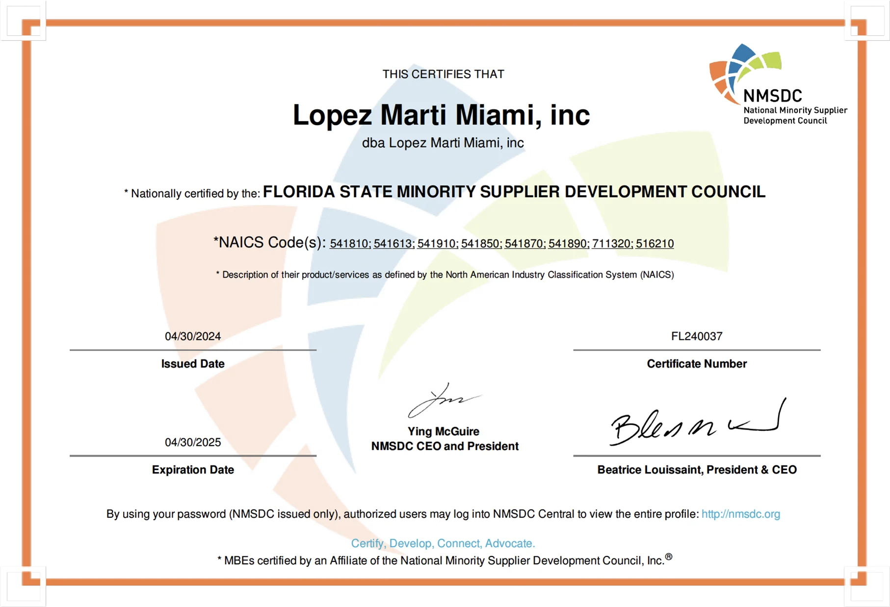 Lopez Marti Miami Inc, MBE certified by an Affiliate of the National Minority Supplier Development Council, Inc.